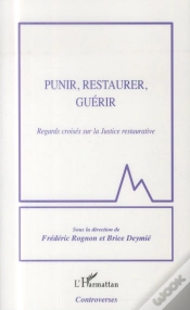 Capa do artigo Punir, Restaurer, Guérir ; Regards Croisés Sur La Justice Restaurative