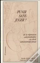 Punir Sans Juger ?