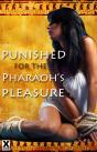 Punished For The Pharaoh'S Pleasure - Preview