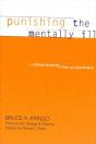 Punishing The Mentally Ill - Preview