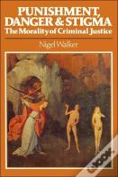 Punishment, Danger And Stigma