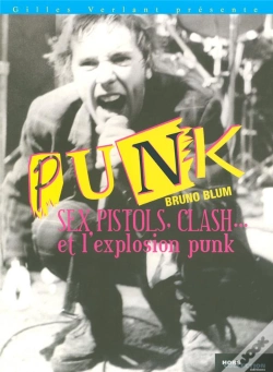 Capa do artigo Punk ; Sex Pistols, Clash... Et L'Explosion Punk