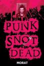 Punk Snot Dead - Preview