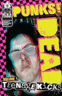 Punks Not Dead, Vol. 1: Teenage Kicks - Preview