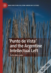 'Punto De Vista' And The Argentine Intellectual Left
