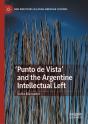 'Punto De Vista' And The Argentine Intellectual Left - Preview