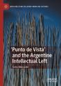 'Punto De Vista' And The Argentine Intellectual Left - Preview