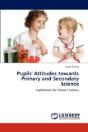 Pupils' Attitudes Towards Primary And Secondary Science - Preview