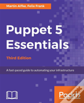 Puppet 5 Essentials - Third Edition