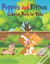 Puppies & Kittens Coloring Book For Kids