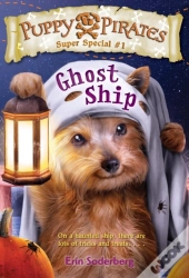 Puppy Pirates Super Special #1: Ghost Ship