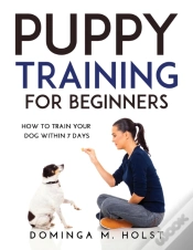 Capa do artigo Puppy Training For Beginners: How To Tra