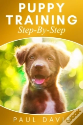 Puppy Training Step-By-Step