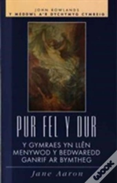 Pur Fel Y Dur