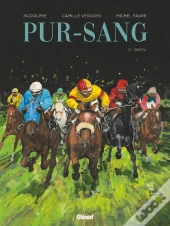 Pur-Sang Tome 2 : Snow