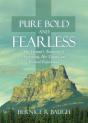 Pure Bold And Fearless: One Woman'S Test - Preview