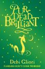 Pure Dead Brilliant - Preview