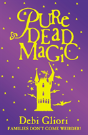 Pure Dead Magic - Preview