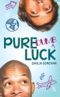 Pure Dumb Luck - Preview