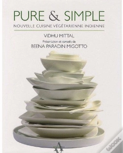 Capa do artigo Pure & Simple ; Nouvelle Cuisine Végétarienne Indienne