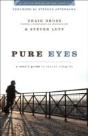 Pure Eyes Â€“ A Man`S Guide To Sexual Integrity - Preview