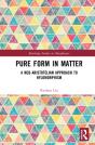 Pure Form In Matter - Preview