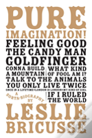 Pure Imagination: A Sorta Biography