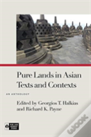 Pure Lands In Asian Texts And Contexts