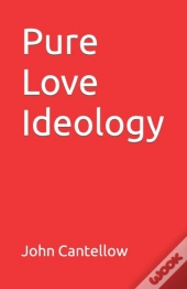 Pure Love Ideology