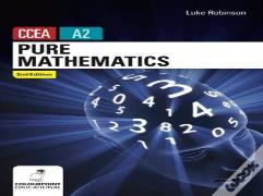Pure Mathematics For Ccea A2 Level