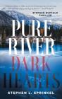 Pure River...Dark Hearts - Preview