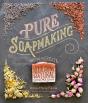 Pure Soapmaking - Preview