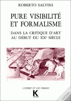 Capa do artigo Pure Visibilité Et Formalisme ; Dans La Critique D'Art Au Début Du Xxe Siècle