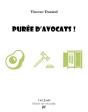 Puree D'Avocats ! - Preview