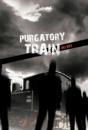 Purgatory Train - Preview
