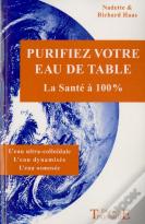 Purifiez Votre Eau De Table ; La Santé À 100%