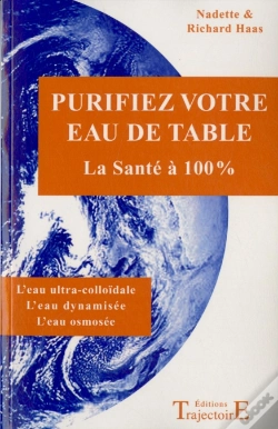 Capa do artigo Purifiez Votre Eau De Table ; La Santé À 100%