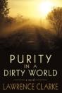 Purity In A Dirty World: A Novel - Preview
