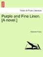 Purple And Fine Linen. (A Novel.) - Preview