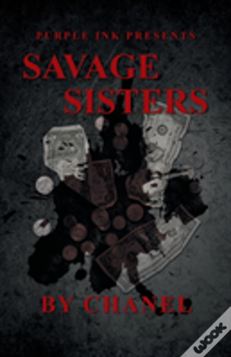 Purple Ink Presents Savage Sisters By Chanel