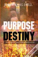 Purpose And Destiny