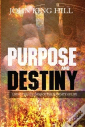 Purpose And Destiny