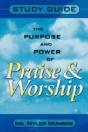 Purpose And Power Of Praise And Worship (Study Guide) - Preview