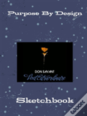 Purpose By Design Sketchbook