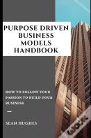 Purpose Driven Business Models Handbook