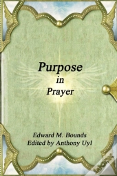 Purpose In Prayer