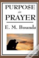 Purpose In Prayer