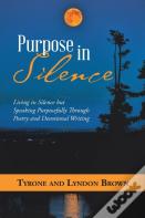 Purpose In Silence