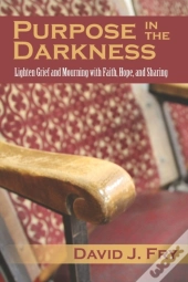 Purpose In The Darkness