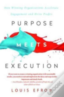 Purpose Meets Execution